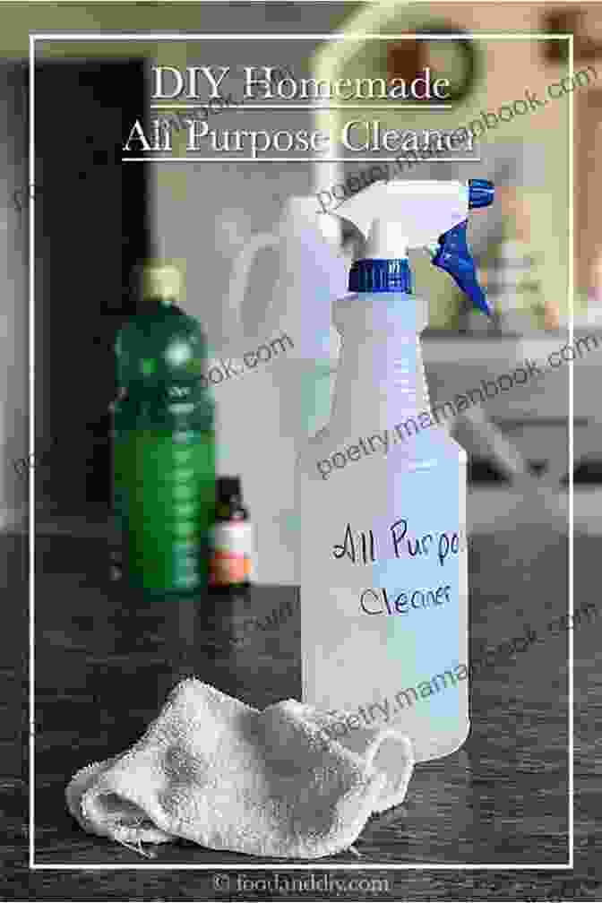 A Homemade All Purpose Cleaner Made With Vinegar, Water, And Essential Oils The Big Of Homemade Products For Your Skin Health And Home: Easy All Natural DIY Projects Using Herbs Flowers And Other Plants