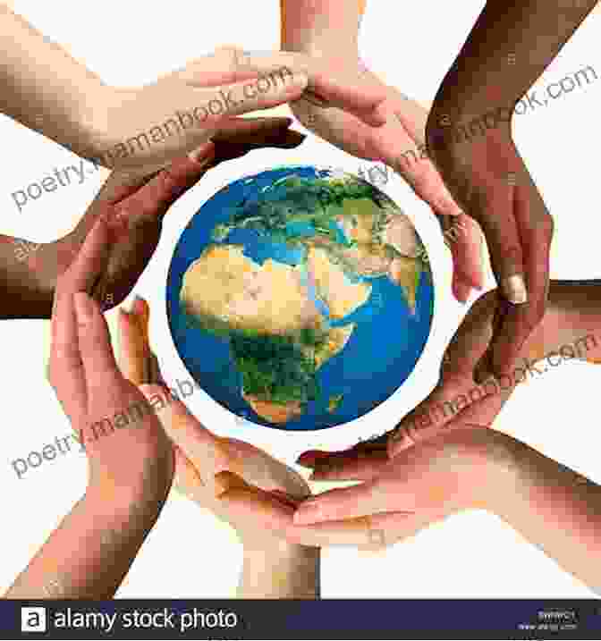 A Pair Of Hands Cradling A Globe, Symbolizing Unity And Global Compassion Returning To Love: A Collection Of Poetry
