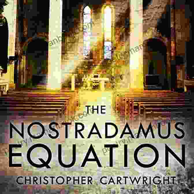 Book Cover Of 'The Nostradamus Equation' By Sam Reilly, Featuring An Image Of Nostradamus And A Celestial Chart. The Nostradamus Equation (Sam Reilly 6)