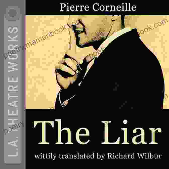 The Liar By Corneille Corneille: Three Masterpieces: The Liar The Illusion Le Cid (Oberon Modern Playwrights)