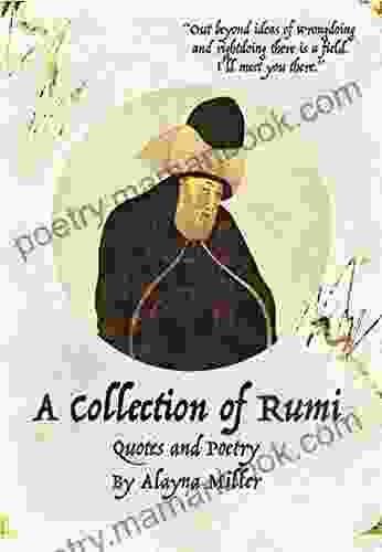 A Collection Of Rumi: Quotes And Poetry