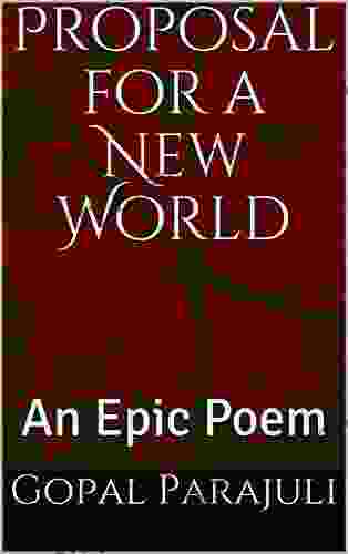 Proposal For A New World: An Epic Poem