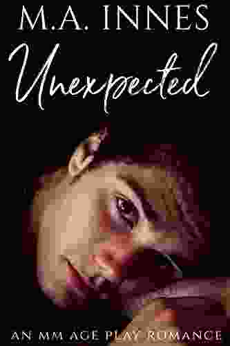 Unexpected: A M/m Age Play Romance (Unconditional Love 1)