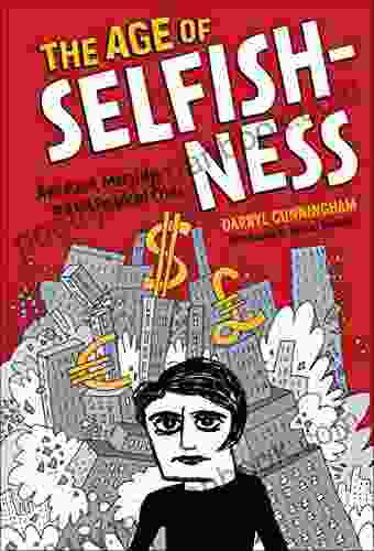 The Age Of Selfishness: Ayn Rand Morality And The Financial Crisis