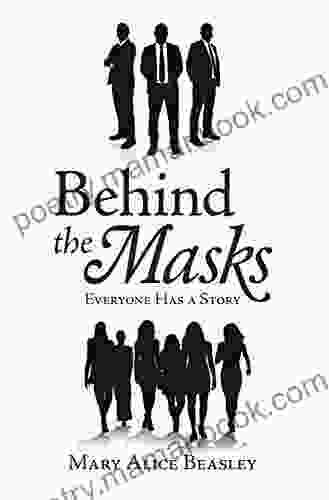 Behind The Masks: Everyone Has A Story