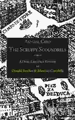 The Scruffy Scoundrels: A New English Translation Of Gli Straccioni In A Dual Language Edition (Italica Press Renaissance And Modern Plays 0)