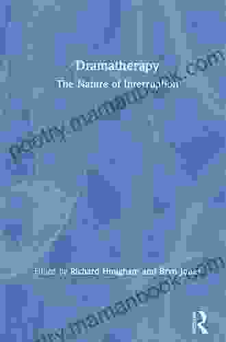Dramatherapy: The Nature Of Interruption