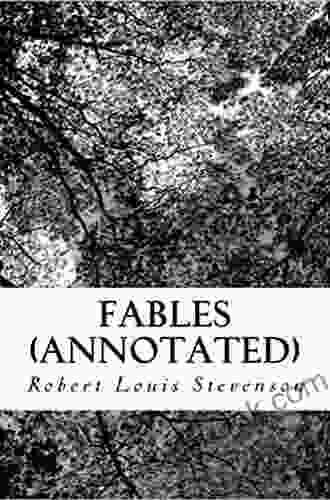 Fables Annotated Robert Louis Stevenson