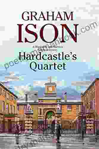 Hardcastle S Quartet: A Police Procedural Set At The End Of World War One (A Hardcastle And Marriott Historical Mystery 12)