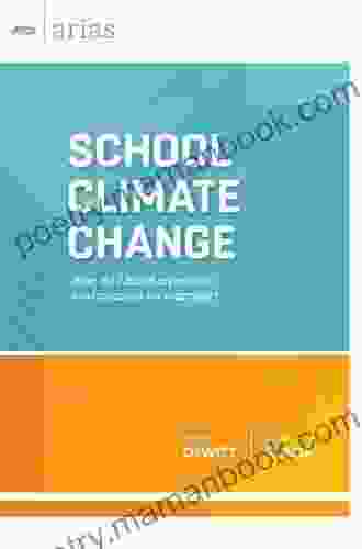 School Climate Change: How Do I Build A Positive Environment For Learning? (ASCD Arias)