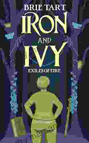 Iron And Ivy: Exiles Of Eire #1