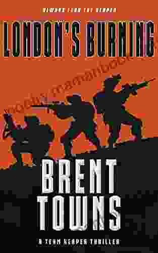 London S Burning: A Team Reaper Thriller