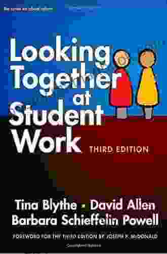 Looking Together At Student Work Third Edition (series On School Reform)