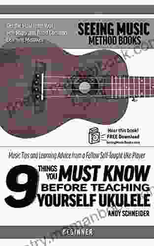 9 Things You Must Know Before Teaching Yourself Ukulele: Music Tips And Learning Advice From A Fellow Self Taught Uke Player