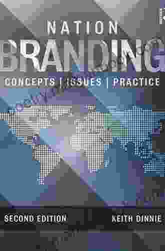 Nation Branding: Concepts Issues Practice