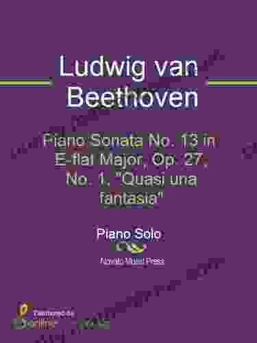 Piano Sonata No 13 In E Flat Major Op 27 No 1 Quasi Una Fantasia