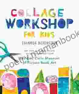 Collage Workshop For Kids: Rip Snip Cut And Create With Inspiration From The Eric Carle Museum