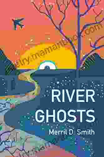 River Ghosts Christine Valters Paintner