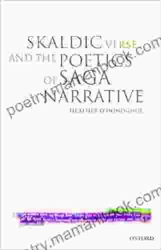 Skaldic Verse And The Poetics Of Saga Narrative