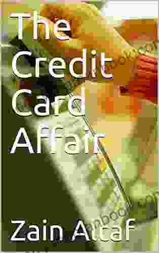 The Credit Card Affair Zain Altaf
