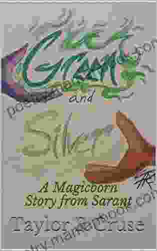Green And Silver: A Magicborn Story From Sarant