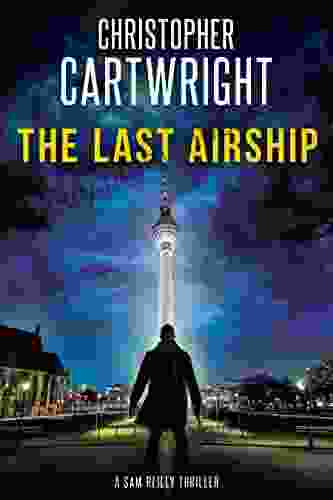 The Last Airship (Sam Reilly 1)