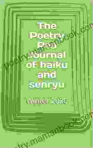 The Poetry Pea Journal Of Haiku And Senryu: Winter 2024