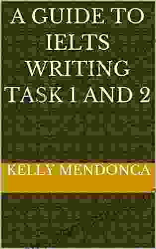 A Guide To IELTS Writing Task 1 And 2
