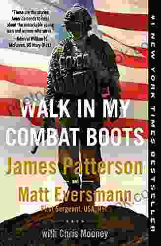 Walk In My Combat Boots: True Stories From America S Bravest Warriors
