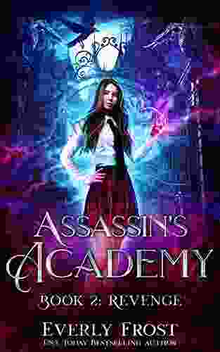 Assassin S Academy: Two: Revenge: (A Dark Supernatural Academy Romance)