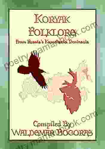 KORYAK FOLKLORE 24 Tales From The Kamchatka Penninsula