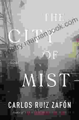 The City Of Mist: Stories (The Cemetery Of Forgotten)